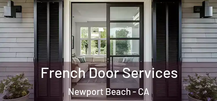 French Door Services Newport Beach - CA